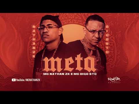 MC Nathan ZK e MC Digo STC - Meta (Áudio Oficial) DJ RD