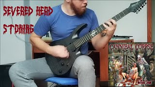 Cannibal Corpse - Severed Head Stoning - guitar cover