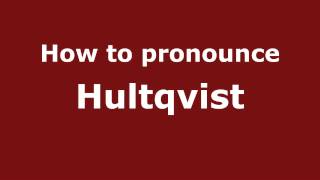How to pronounce Hultqvist