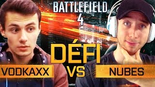 Défi #3 Vodkaxx Vs. Nubes