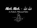 Allah Allah - الله الله | Mohammad Bashir | An Nasheed