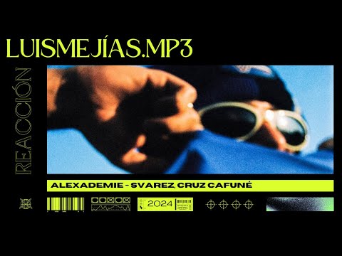REACCIÓN a SVAREZ, CRUZ CAFUNÉ - alexademie (Visualizer)