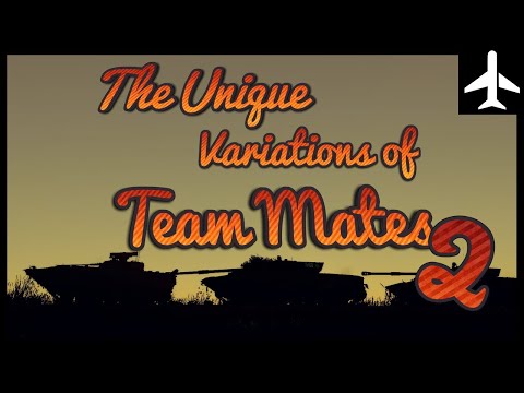 Variations of Teammates 2 | War Thunder Documentary