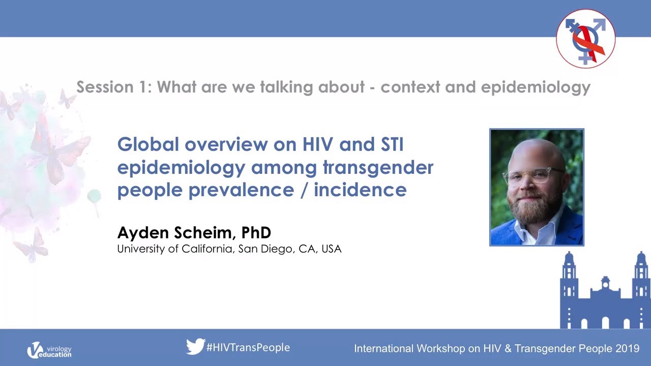 Global Overview on HIV and STI Epidemiology Among Transgender People | Ayden Scheim, PhD