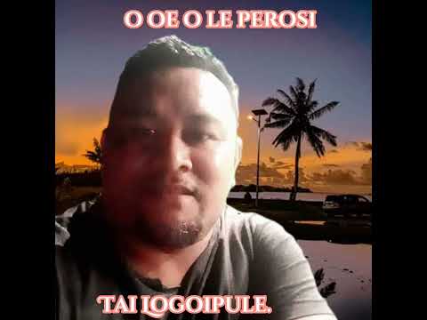 @TaiLogoipule -O Oe O Le Perosi.(Official Music)..