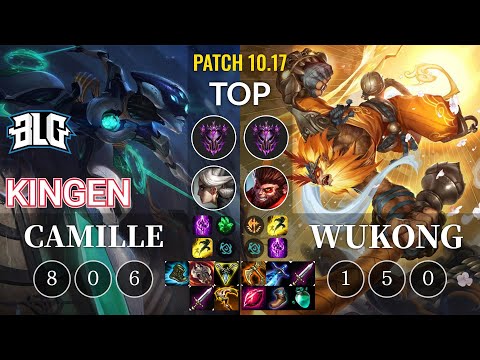 BLG Kingen Camille vs Wukong Top - KR Patch 10.17
