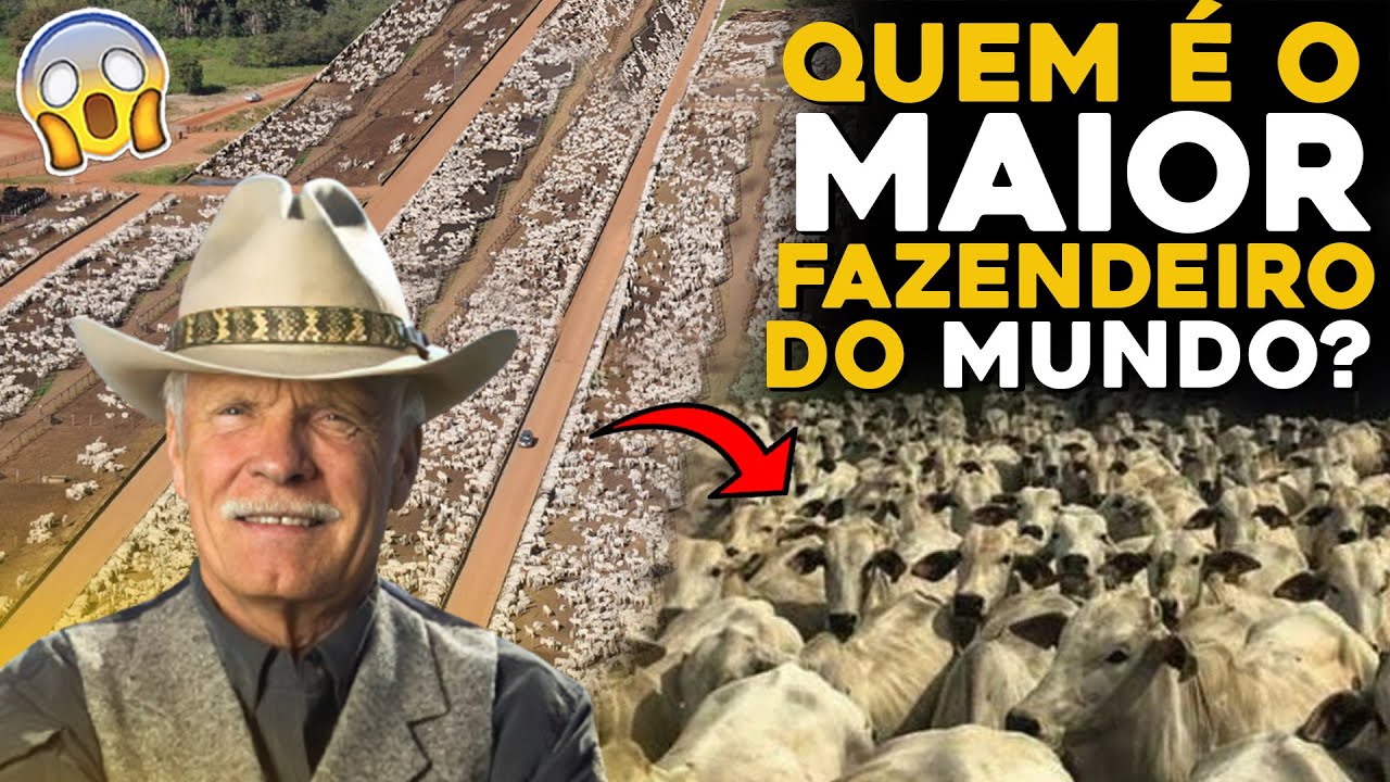 CONHEÇA O MAIOR FAZENDEIRO DO MUNDO! - Milhões de hectares!