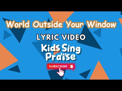 World Outside Your Window lyric video