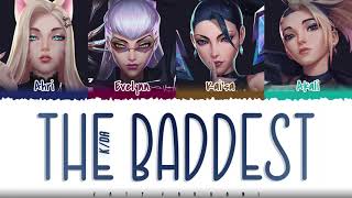 K/DA – 'THE BADDEST' ft. (G)I-DLE, Bea Miller, Wolftyla Lyrics [Color Coded_Han_Rom_Eng]