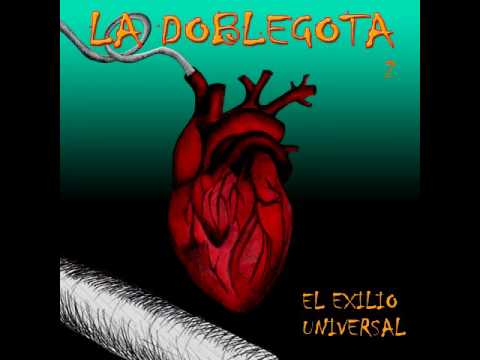 La Doblegota 2 El Exilio Universal FULL Álbum