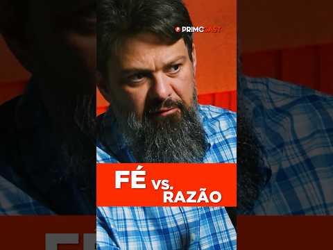 A VERDADE SOBRE FÉ E RAZÃO É ESSA…