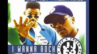 DJ Jazzy Jeff and The Fresh Prince - I Wanna Rock (Mr. Lee's Radio Edit)