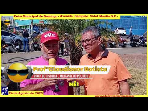 TV Educativa. Mário Teruya entrevista  o Profº Claudionor Militante Politico  no Plebiscito Popular Marília SP 24 Agosto de 2025