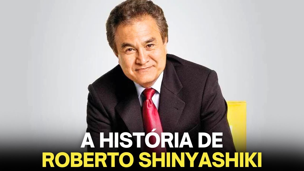 A EMOCIONANTE HISTÓRIA DE ROBERTO SHINYASHIKI