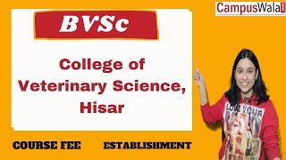 College of Veterinary Science, Hisar, Haryana | Admissions | Medicine | Para Medical | Fees |