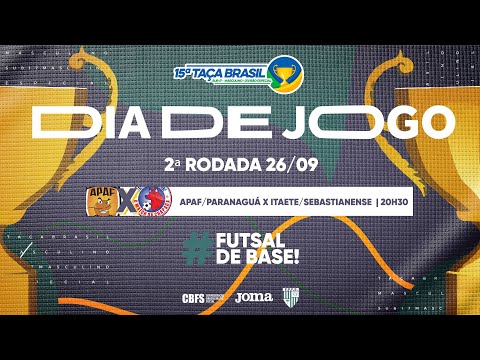 Taça Brasil Sub17 Masc. Divisão Especial | APAF Paranaguá x Itaete Sebastianense | 2ª Rodada|Ao Vivo
