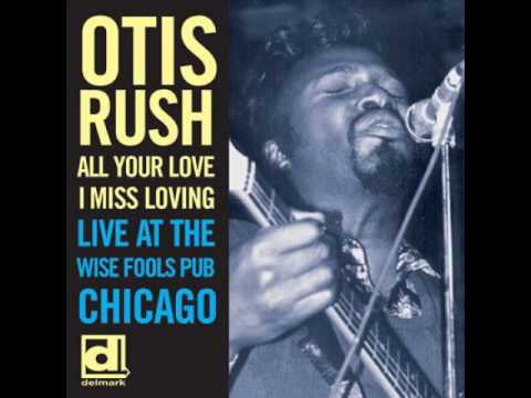 Otis Rush- High Society