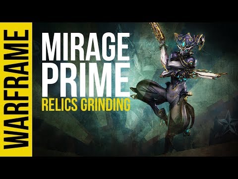 MIRAGE PRIME Relics Grinding | Warframe