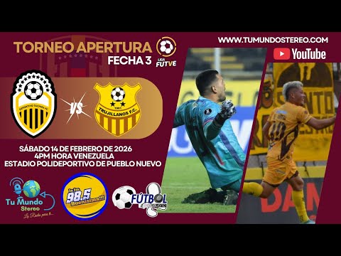 EN VIVO - TORNEO APERTURA - FECHA 3 - DEPORTIVO TÁCHIRA VS TRUJILLANOS F.C.