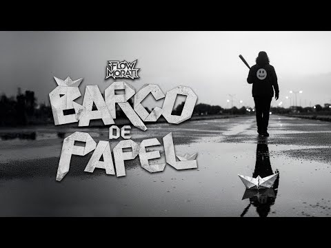 Flow Morati - Barco de papel [VIDEO OFICIAL]