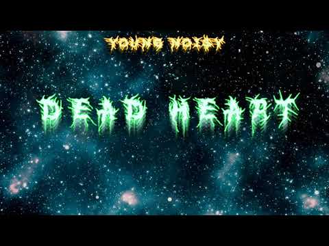 Dead Heart - Young Noi$y (Prod. HK808x) | OFFICIAL