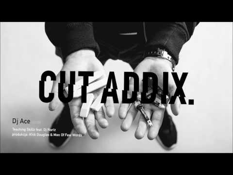 DJ Ace   Teaching Skillz ft.  DJ Noriz (prod.  MoFW & K!ck Douglas)