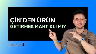 Çin'den Ürün Getirerek E-Ticaret Nasıl Yapılır?