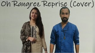 Oh Rangrez Reprise (Cover) l Bhaag Milkha Bhaag l Farhan Akhtar l Shankar Ehsaan Loy l Javed Bashir