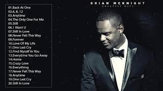BRIAN MCKNIGHT GREATEST HITS SONGS   BRIAN MCKNIGHT PLAYLIST   BEST OF BRIAN MCKNIGHT