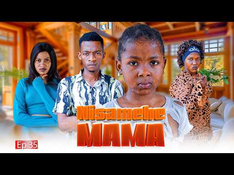 NISAMEHE MAMA Full Episode [ 35 ] #love