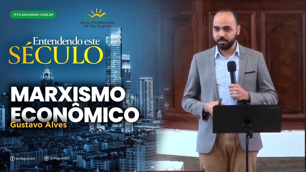 ED - Entendendo este Século - Marxismo Econômico - Gustavo Alves