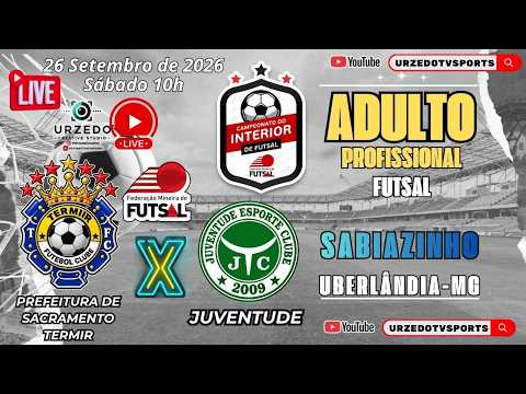 AO VIVO 🔴 | TERMIR SACRA x JUVENTUDE | Camp.Interior de Futsal MG | Adulto Profissional 26-09-26