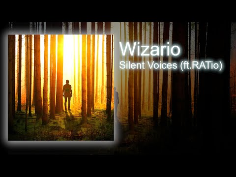 Wizario ft. RATio - Silent Voices