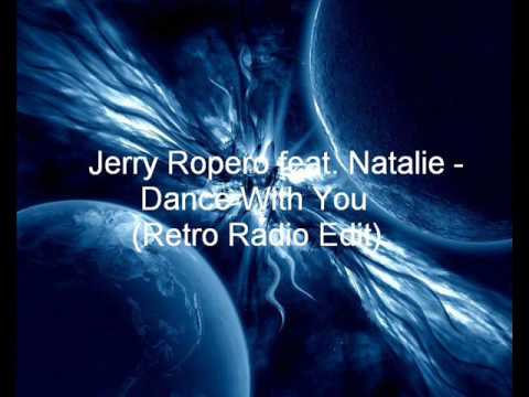 Jerry Ropero feat. Natalie - Dance With You (Retro Radio Edit)