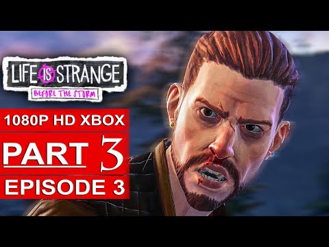 LIFE IS STRANGE BEFORE THE STORM Episode 3 Gameplay Walkthrough Part 3 [1080p HD] - No Commentary