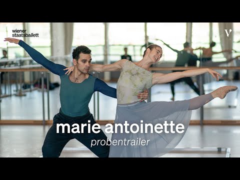 Marie Antoinette – Rehearsal Trailer | Vienna Volksoper/Vienna State Ballet