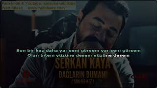TURKCE KARAOKE DAGLARIN DUMANI SERKAN KAYA