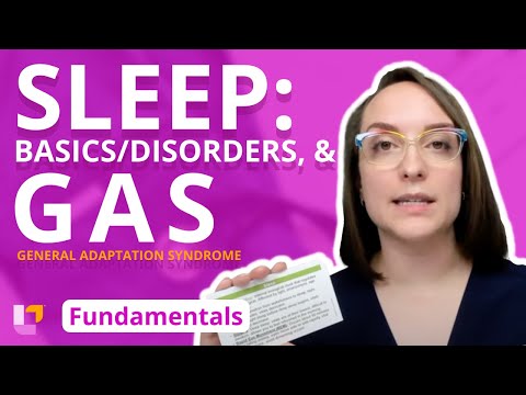 Sleep Basics, Sleep Disorders, & General Adaptation Syndrome - Fundamentals of Nursing | @LevelUpRN