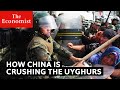 How China is crushing the Uyghurs