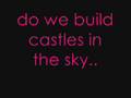 Castles in the sky - lyrics 