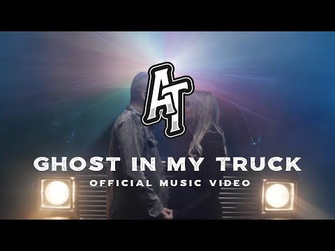 Ghost In My Truck - Austin Tolliver
