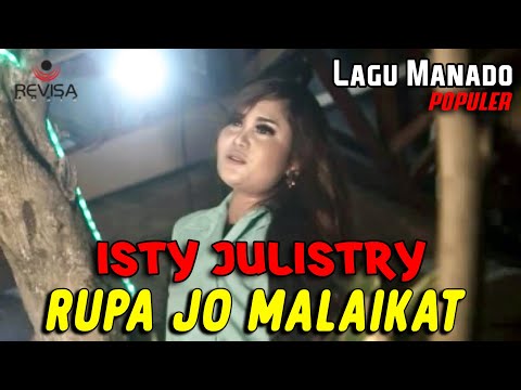 ISTY JULISTRY - RUPA JO MALAIKAT // Lagu Manado Populer (Official Music Video)