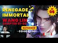 Chinese Donghua RENEGADE IMMORTAL XIAN NI EP 06 Chapter 51 60 FULL ENGSUB