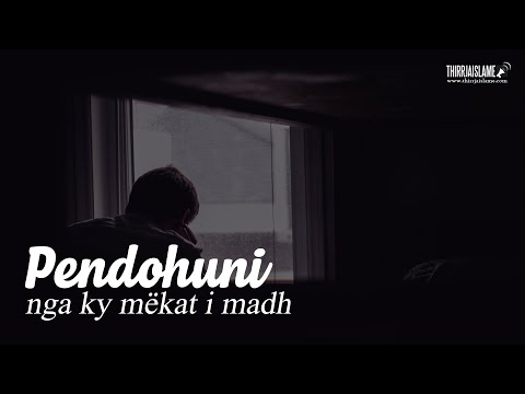 Pendohuni nga ky mëkat i madh - Hoxhë Dhulkarnejn Ramadani