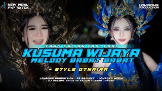 Download lagu DJ KUSUMA WIJAYA X MELODY BABAT BABAT STYLE OTNAIRA COCOK BUAT KARNAVAL mp3 Download lagu DJ KUSUMA WIJAYA X MELODY BABAT BABAT STYLE OTNAIRA COCOK BUAT KARNAVAL mp3