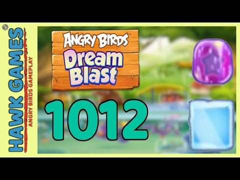 Angry Birds Dream Blast Level 1012 - Walkthrough, No Boosters