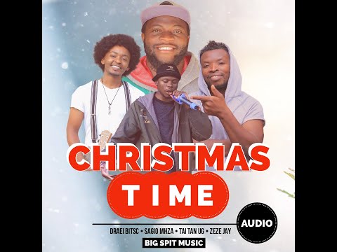 Draei Bitsc - Christmas Time ft Tai Tan UG x Sagio Mhza x Zeze Jay