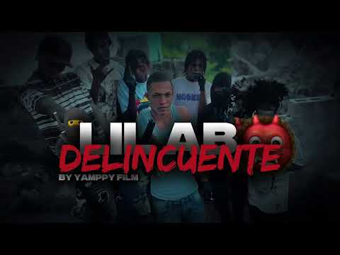 (DELINCUENTE👹) Lil Ab -Audio Oficial , By. Yamppy Film .