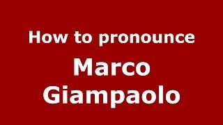 How to pronounce Marco Giampaolo