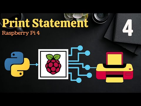 Print Statement using Python in Raspberry Pi4 RaspberryPi4 Python RaspberryPi PrintStatement